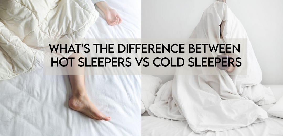 What's the difference between hot sleepers vs cold sleepers