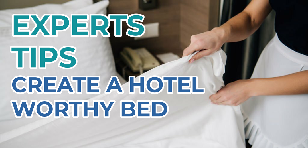 How to Make Your Bed Feel Like a Five-star Hotel