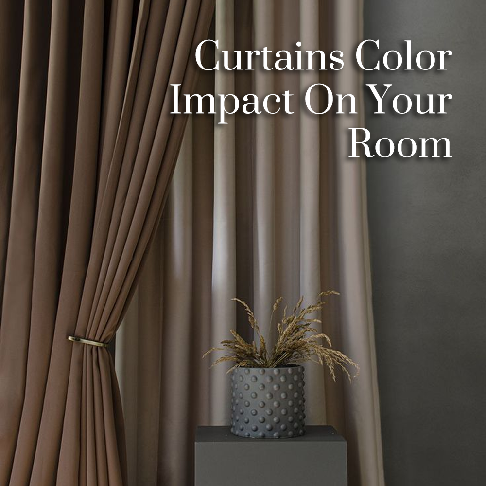 Your Curtains Color Choices Will Make Your Room Ambiance Pleasant