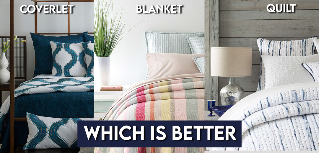 Coverlets, Quilts, and Blankets: Which is better?