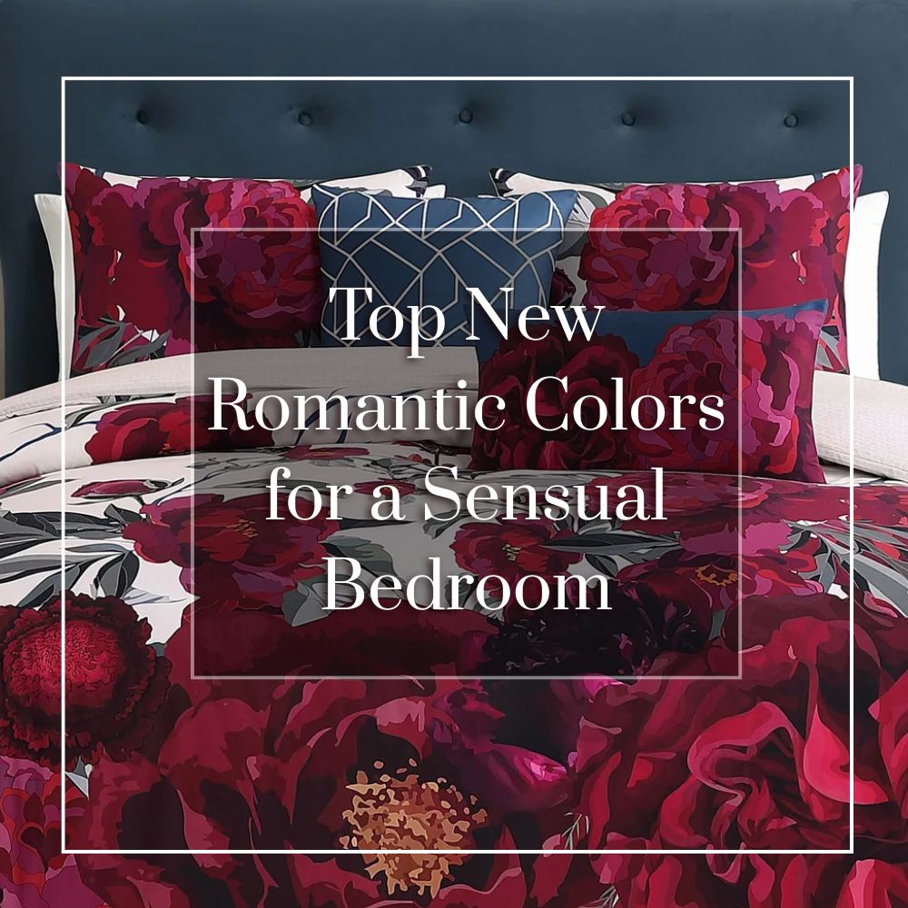 Top New Romantic Colors for a Sensual Bedroom