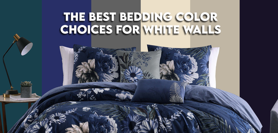 The Best Bedding Color Choices for White Walls